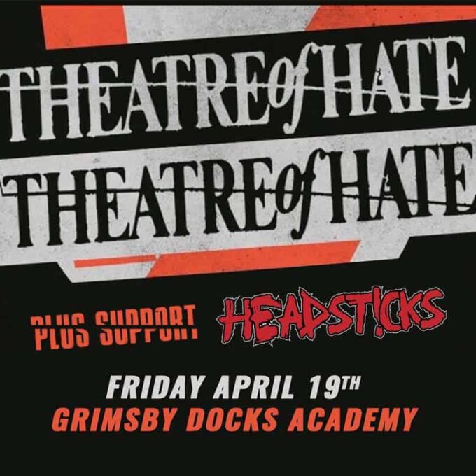 Theatre of Hate grimsby 2024