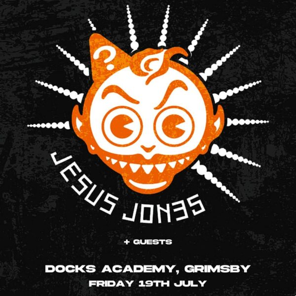 Jesus Jones at Docsk Academy Grimsby July 2024
